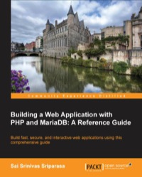 Cover image: Building a Web Application with PHP and MariaDB: A Reference Guide 1st edition 9781783981625