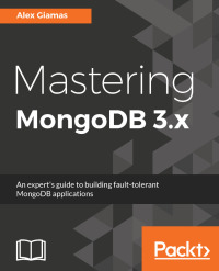 Cover image: Mastering MongoDB 3.x 1st edition 9781783982608