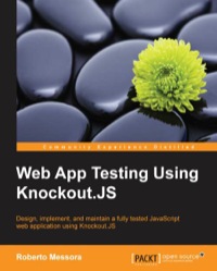 表紙画像: Web App Testing Using Knockout.JS 1st edition 9781783982844