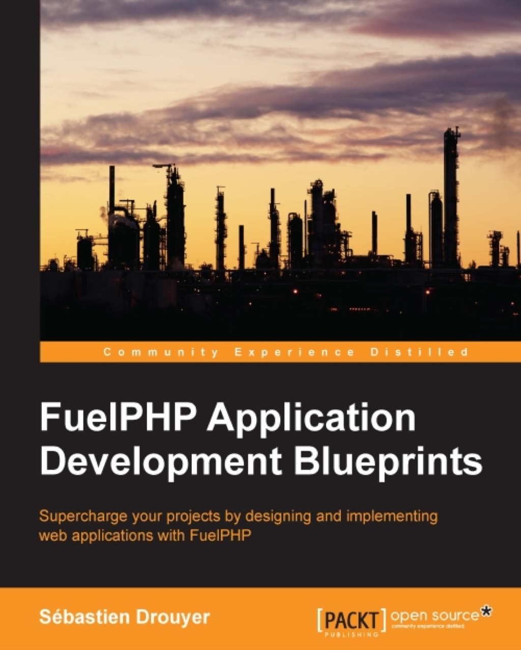 FuelPHP Application Development Blueprints 1st Edition