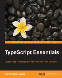 Omslagafbeelding: TypeScript Essentials 1st edition 9781783985760