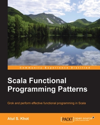 Cover image: Scala Functional Programming Patterns 1st edition 9781783985845