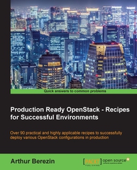 Immagine di copertina: Production Ready OpenStack - Recipes for Successful Environments 1st edition 9781783986903