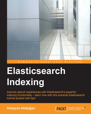 صورة الغلاف: Elasticsearch Indexing 1st edition 9781783987023