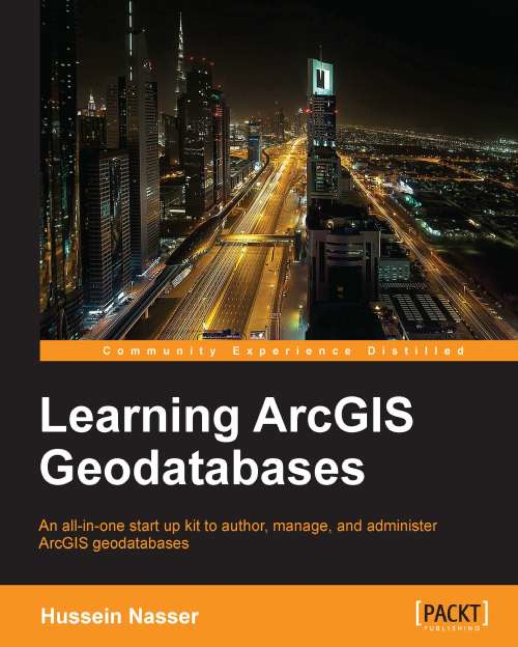 Learning ArcGIS Geodatabases 1st Edition