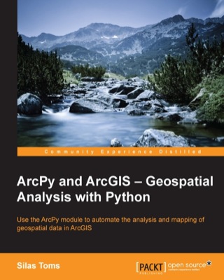 صورة الغلاف: ArcPy and ArcGIS: Geospatial Analysis with Python 1st edition 9781783988662