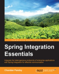 Cover image: Spring Integration Essentials 1st edition 9781783989164