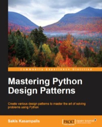 Omslagafbeelding: Mastering Python Design Patterns 1st edition 9781783989324