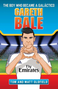 Cover image: Gareth Bale: The Boy Who Became a Galáctico 9781784186456