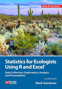 表紙画像: Statistics for Ecologists Using R and Excel 2nd edition 9781784271398