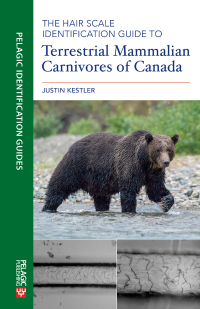 Cover image: The Hair Scale Identification Guide to Terrestrial Mammalian Carnivores of Canada 1st edition 9781784272821