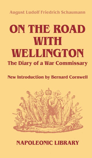 Imagen de portada: On The Road With Wellington: The Diary of a War Commissary in the Peninsular Campaigns 9781853673535