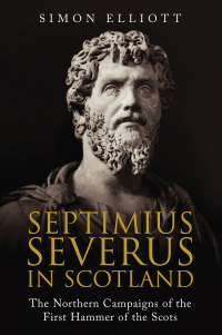 Cover image: Septimius Severus in Scotland 9781784385804