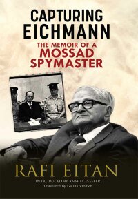 Imagen de portada: Capturing Eichmann 9781784387570