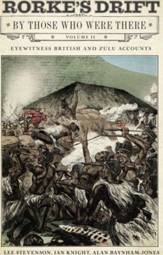 Cover image: Rorke's Drift By Those Who Were There, Volume II 9781784388423