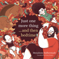 Cover image: Just one more thing… and then bedtime 9781784389475