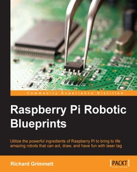 Immagine di copertina: Raspberry Pi Robotic Blueprints 1st edition 9781784396282
