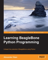 Immagine di copertina: Learning BeagleBone Python Programming 1st edition 9781784399702