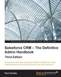 Cover image: Salesforce CRM – The Definitive Admin Handbook - Third Edition 1st edition 9781784397562