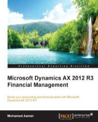 Imagen de portada: Microsoft Dynamics AX 2012 R3 Financial Management 1st edition 9781784390983