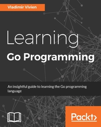 Cover image: Learning Go Programming 1st edition 9781784395438
