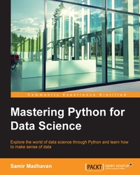 Cover image: Mastering Python for Data Science 1st edition 9781784390150