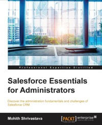 Cover image: Salesforce Essentials for Administrators 1st edition 9781784398071
