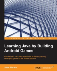 Cover image: Learning Java by Building Android Games 1st edition 9781784398859