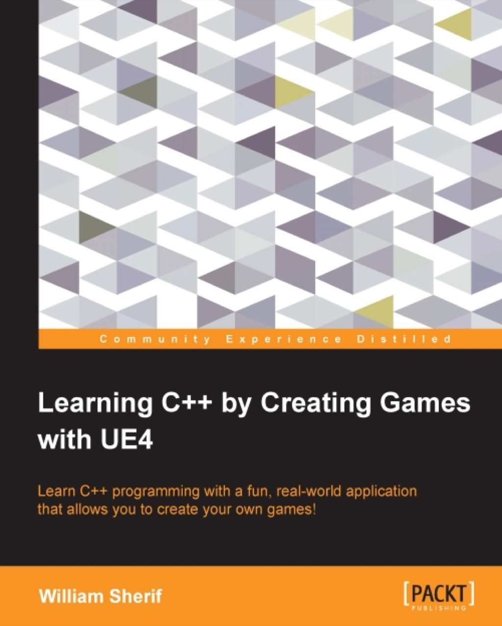 Learning C++ by creating games with UE4 1st Edition