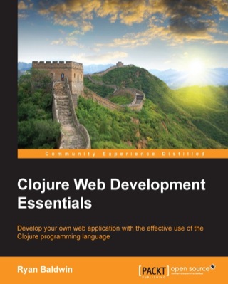 表紙画像: Clojure Web Development Essentials 1st edition 9781784392222