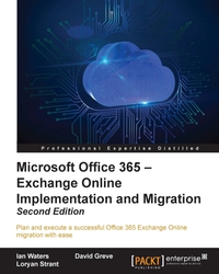 Omslagafbeelding: Microsoft Office 365 – Exchange Online Implementation and Migration - Second Edition 2nd edition 9781784395520