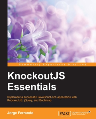 Cover image: Knockout.JS Essentials 1st edition 9781784397074