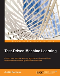 Cover image: Test-Driven Machine Learning 1st edition 9781784399085