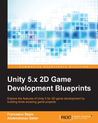 Titelbild: Unity 5.x 2D Game Development Blueprints 1st edition 9781784393106