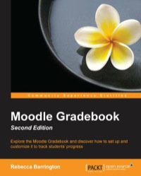 صورة الغلاف: Moodle Gradebook - Second Edition 1st edition 9781784399375