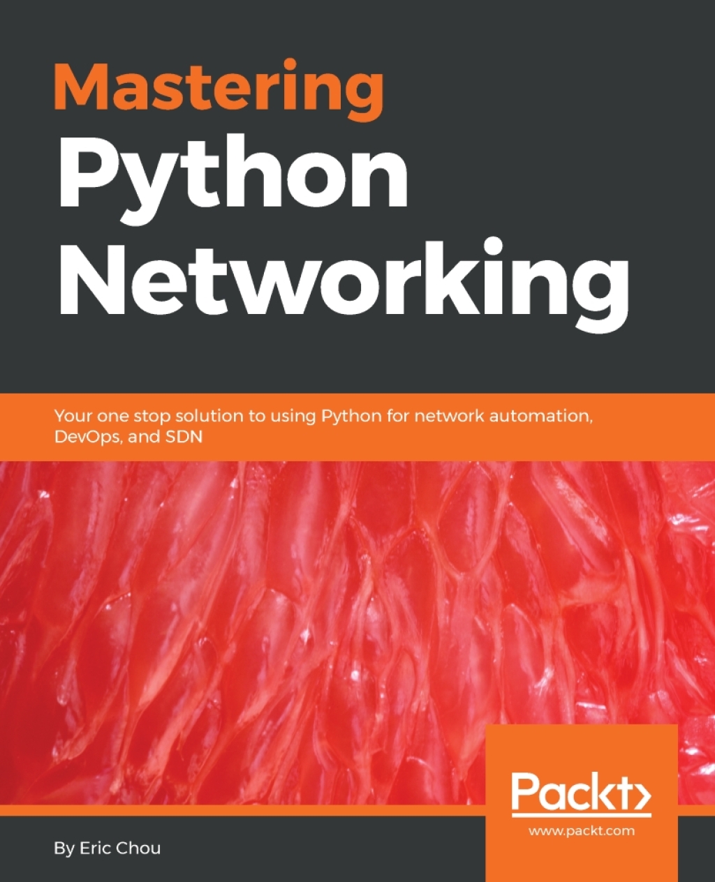 Mastering Python Networking Your one stop solution to using Python for network automation, DevOps, and SDN 1st Edition