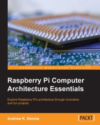 Immagine di copertina: Raspberry Pi Computer Architecture Essentials 1st edition 9781784397975