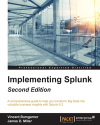 صورة الغلاف: Implementing Splunk - Second Edition 2nd edition 9781784391607