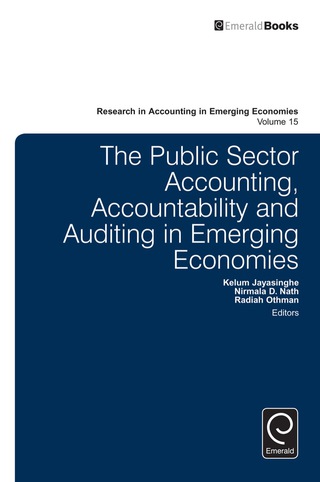 Cover image: The Public Sector Accounting, Accountability and Auditing in Emerging Economies’ 9781784416621