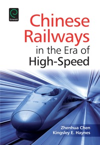Cover image: Chinese Railways in the Era of High Speed 1st edition 9781784419851
