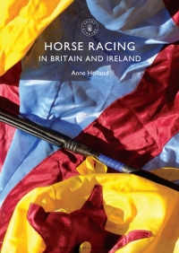 Cover image: Horse Racing in Britain and Ireland 1st edition 9780747812586
