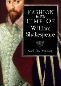 Titelbild: Fashion in the Time of William Shakespeare 1st edition 9780747813545