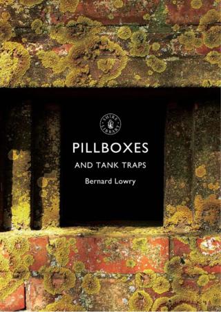 Omslagafbeelding: Pillboxes and Tank Traps 1st edition 9780747813569