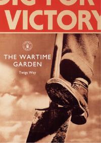 Cover image: The Wartime Garden 1st edition 9781784420086