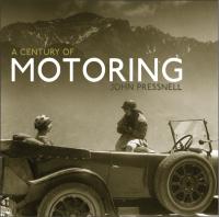 Omslagafbeelding: A Century of Motoring 1st edition 9780747815105