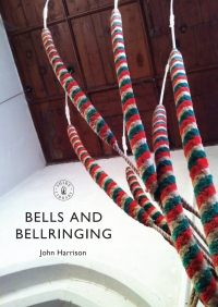 Cover image: Bells and Bellringing 1st edition 9780747814337