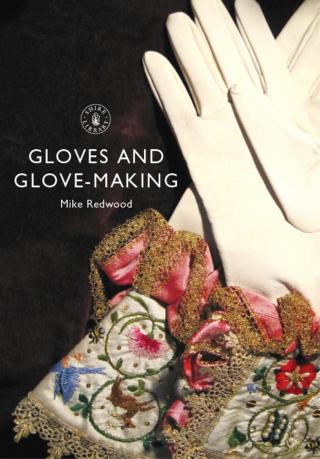 Cover image: Gloves and Glove-making 1st edition 9780747814535
