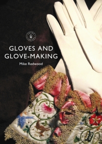 Imagen de portada: Gloves and Glove-making 1st edition 9780747814535