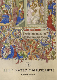 صورة الغلاف: Illuminated Manuscripts 1st edition 9781784422363