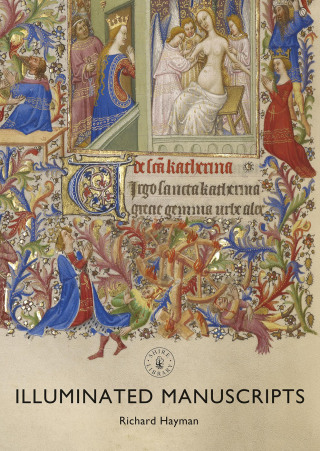 Cover image: Illuminated Manuscripts 1st edition 9781784422363